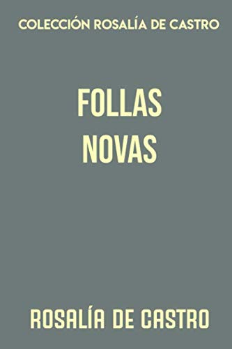 Libro: Colección Rosalía de Castro. Follas novas (Galician Edition)