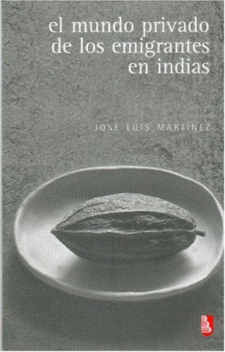 Libro: El mundo privado de los emigrantes en Indias
