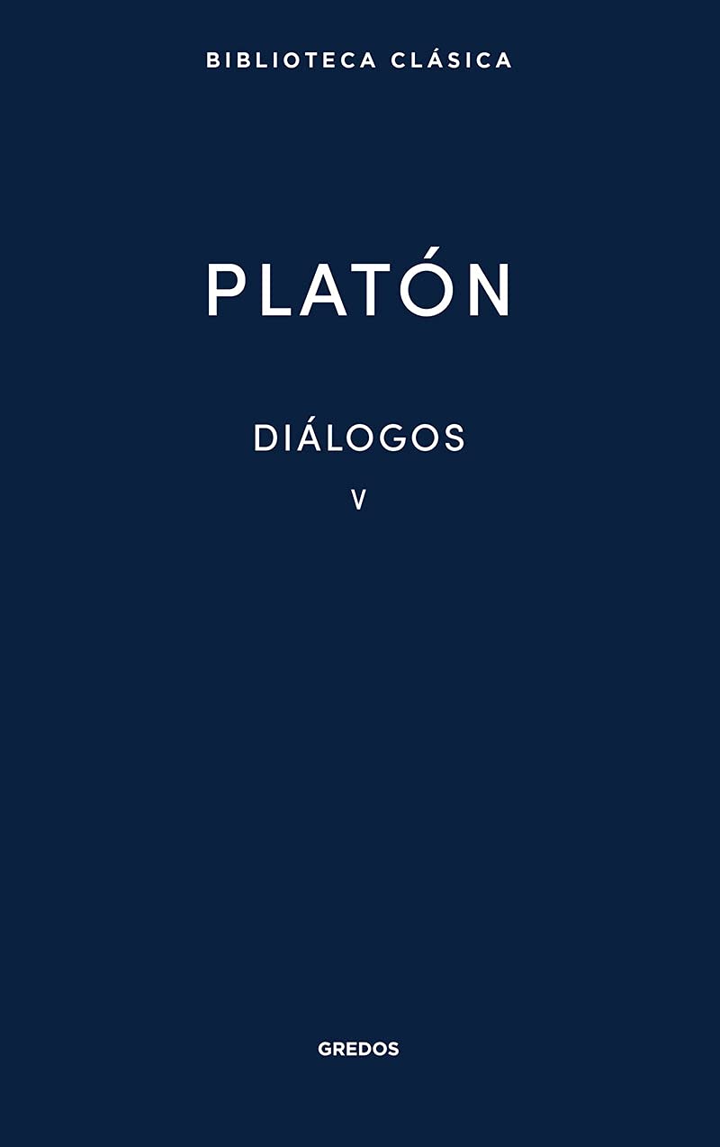 Diálogos V: Parménides, Teeteto, Sofista, Político: 035 (Biblioteca Clásica Gredos)