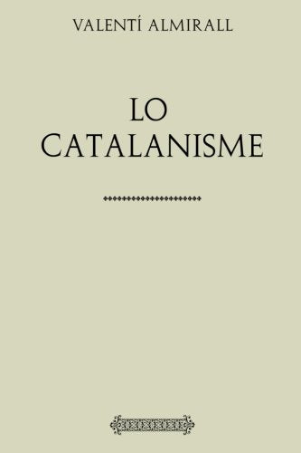 Libro: Lo catalanisme (Catalan Edition)