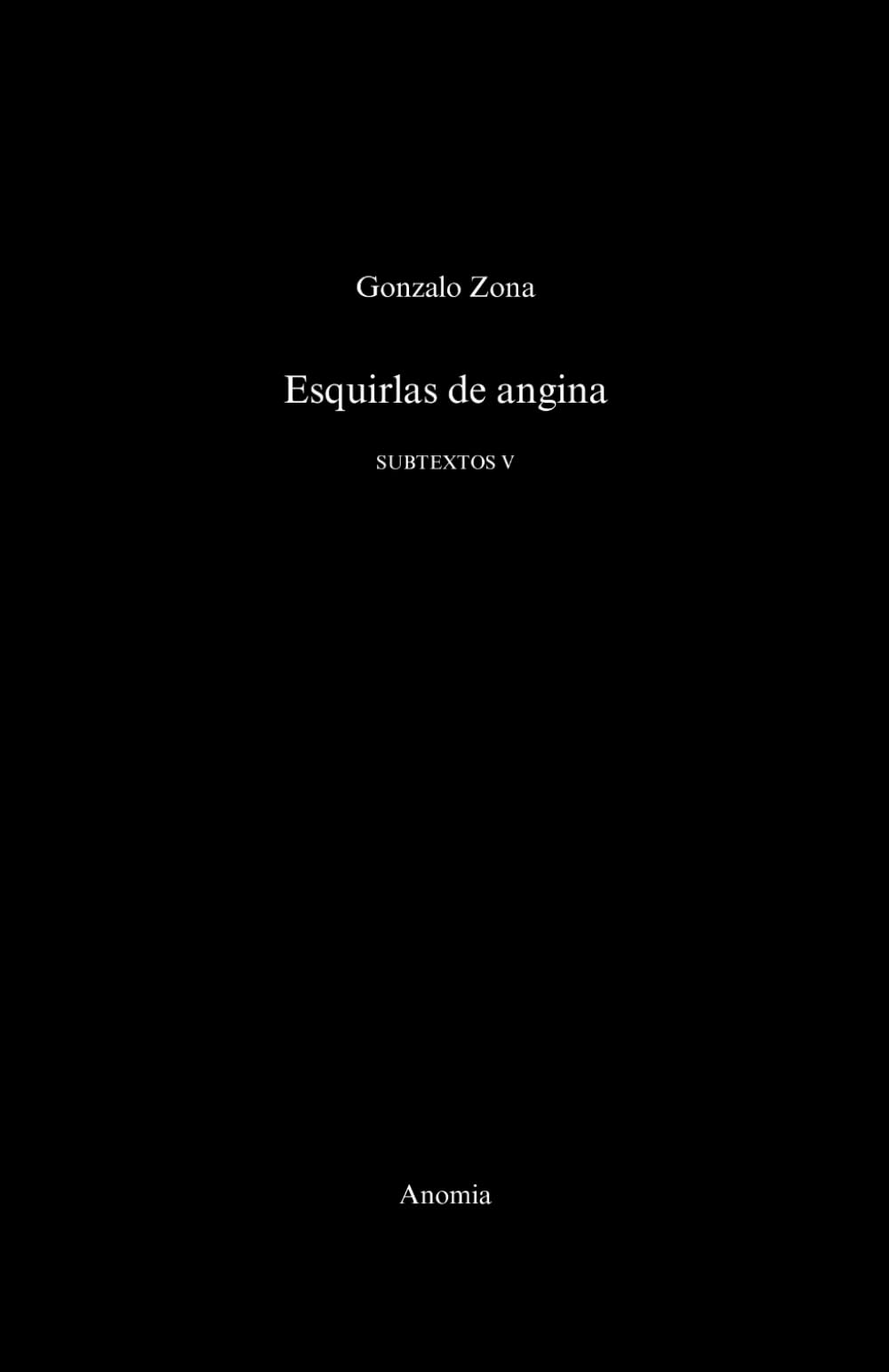 Libro: Esquirlas de angina (Subtextos V) (Spanish Edition)