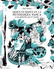 Libro: Quién es quién en la mitología vasca y sus parientes por el mundo