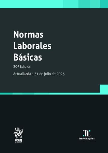 Libro: Normas Laborales Básicas 20ª Edición. Actualizada a 31 de julio de 2023