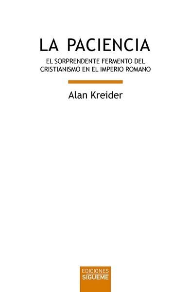 Libro: La paciencia: El sorprendente fermento del cristianismo en el Imperio romano