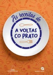 Libro: As receitas de A voltas co prato: 20 (Cociña)
