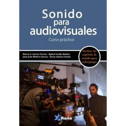 Libro: SONIDO PARA AUDIOVISUALES: CURSO PRÁCTICO