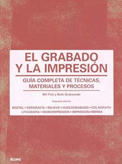 Libro: El grabado y la impresión: Guía completa de técnicas, materiales procesos (NATURART)