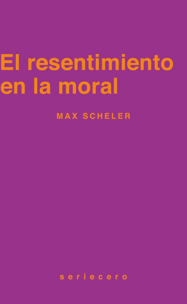 Libro: El resentimiento en la moral: 10 (seriecero)