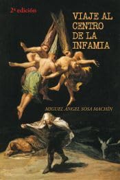 Libro: VIAJE AL CENTRO DE LA INFAMIA 3º EDICION