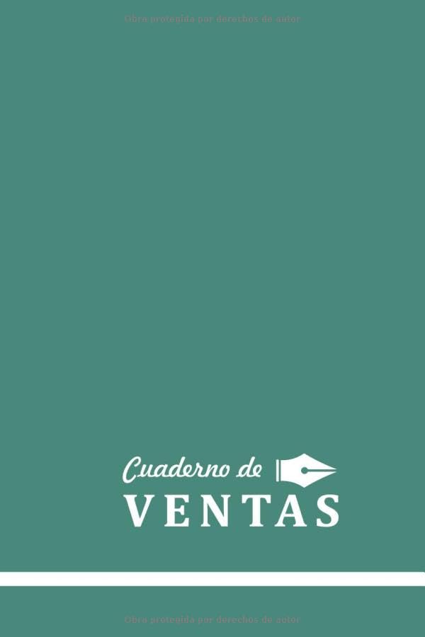 Libro: CUADERNO DE VENTAS: Agenda para anotar las ventas