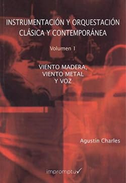 Libro: Instrumentación y Orquestación Clásica y Contemporánea. 1. Viento madera, viento metal y voz