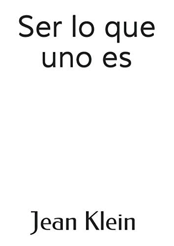 Libro: Ser lo que uno es (Spanish Edition)