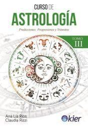 Libro: Curso de astrologia III: Predicciones: progresiones y tránsitos