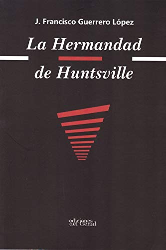 Libro: LA HERMANDAD DE HUNTSVILLE