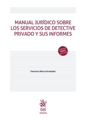 Libro: Manual jurídico sobre los servicios de detective privado y sus informes