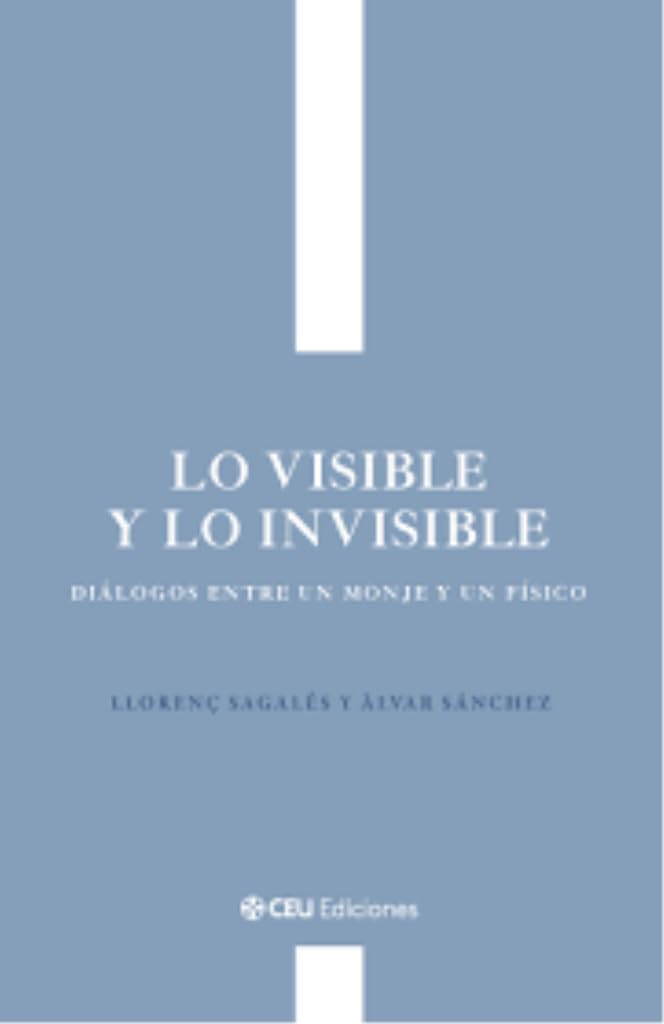 Libro: De lo visible y lo invisible. Diálogos entre un monje y un físico (Custodia)