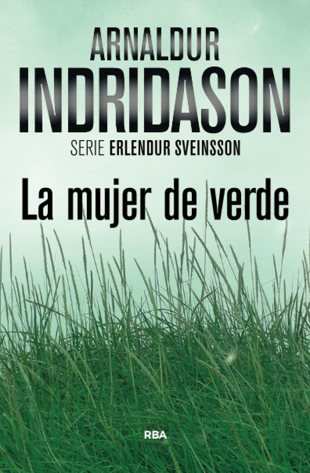 La mujer de verde: Serie Erlendur Sveinsson IV: 4 (Serie Negra)
