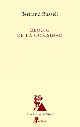 Libro: Elogio de la ociosidad (Los libros de Sísifo)