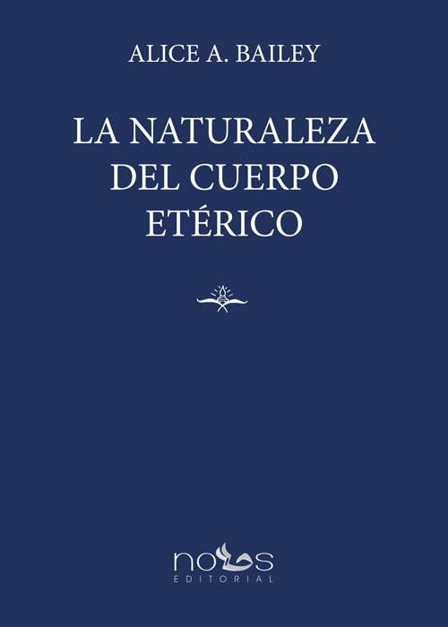 Libro: La Naturaleza del Cuerpo Etérico