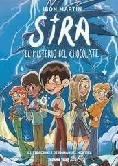 Libro: SIRA Y EL MISTERIO DEL CHOCOLATE: 2 (LAS AVENTURAS DE SIRA)