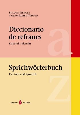 Libro: Diccionario de refranes. Español y alemán: Sprichtwörterbuch. Deutsch und Spanisch