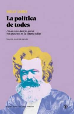 Libro: La política de todes: Feminismo, teoría queer y marxismo en la intersección