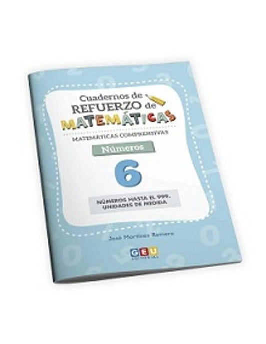 Cuaderno de refuerzo de matemáticas. Matemáticas comprensivas. Números 6