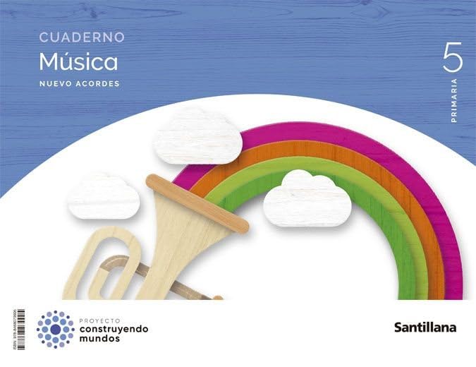 Libro: CUADERNO MUSICA NUEVO ACORDES 5 PRIMARIA CONSTRUYENDO MUNDOS