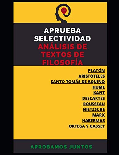 Libro: APRUEBA SELECTIVIDAD. ANÁLISIS DE TEXTOS FILOSOFÍA. (Spanish Edition)