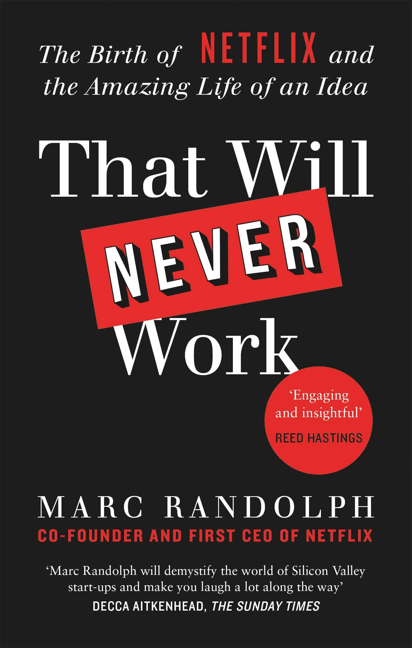 Libro: That Will Never Work: The Birth of Netflix by the first CEO and co-founder Marc Randolph
