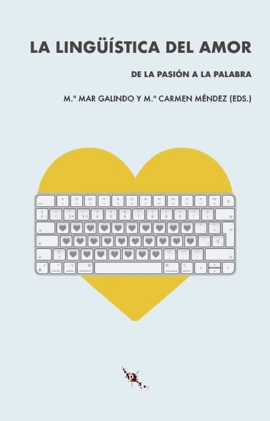 Libro: La lingüística del amor: De la pasión a la palabra