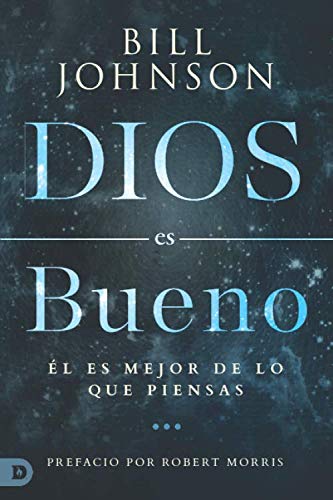 Libro: Dios es Bueno: Él es Mejor de lo Que Piensas (Spanish Edition)