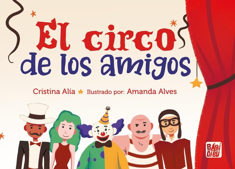 Libro: El circo de los amigos (LA CASITA ESDRUJULA)
