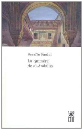Libro: La quimera de Al-Andalus (Spanish Edition)