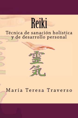 Libro: Reiki: Técnica de sanación holística y de desarrollo personal (Spanish Edition)