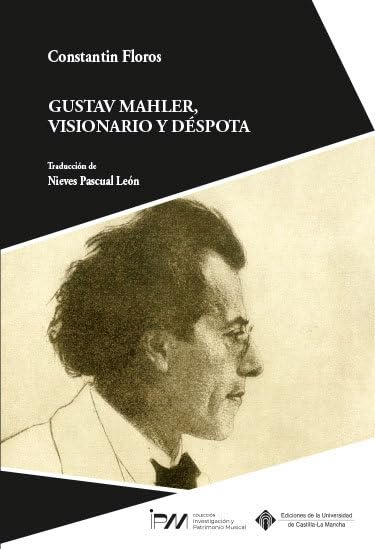 Libro: Gustav Mahler, visionario y déspota: Retrato de una personalidad