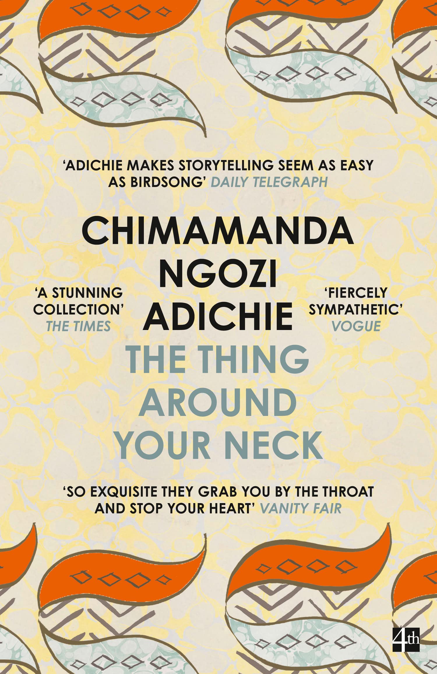 Libro: The Thing Around Your Neck: Twelve dazzling stories from the global bestselling author of Half of a Yellow Sun