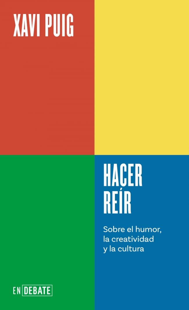 Libro: Hacer reír (Serie ENDEBATE): Sobre el humor, la creatividad y la cultura