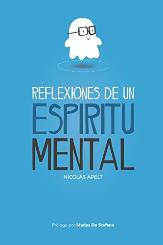 Libro: Reflexiones de un Espíritu Mental