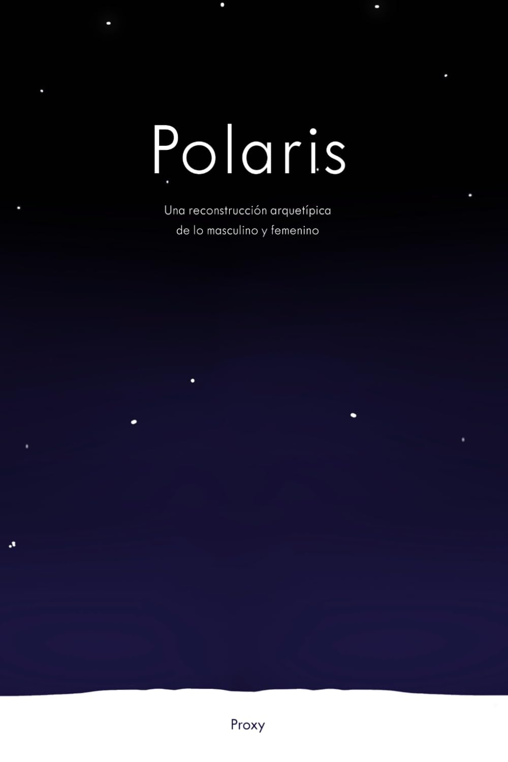 Libro: Polaris: Una reconstrucción arquetípica de lo masculino y femenino.