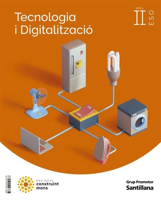 Libro: TECNOLOGIA I DIGITALITZACIO II ESO CONSTRUINT MONS - 9788413152578