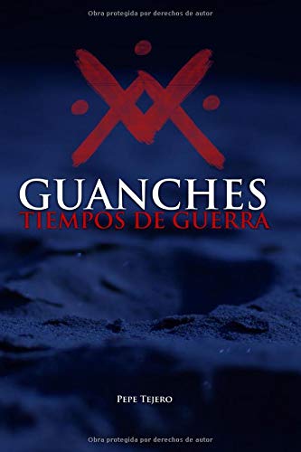 Libro: Guanches, Tiempos de Guerra (Spanish Edition)