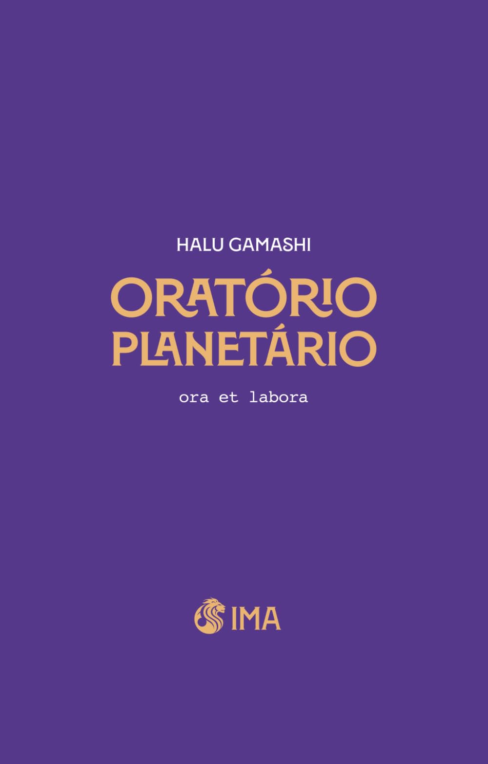 Libro: Oratório Planetário: ora et labora