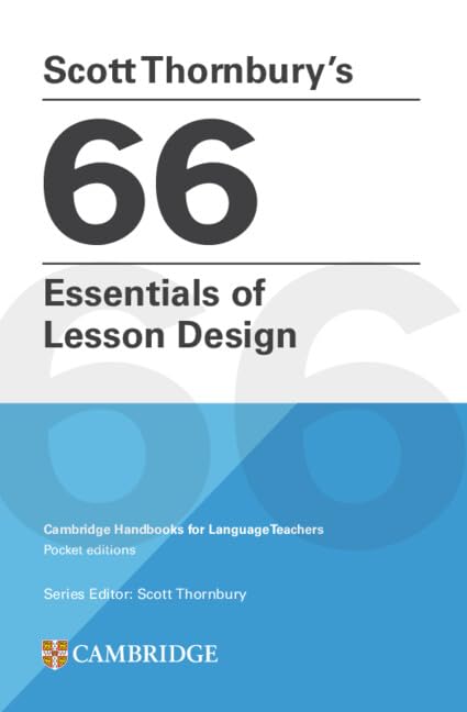 Libro: Scott Thornbury's 66 Essentials of Lesson Design Paperback: Cambridge Handbooks for Language Teachers Pocket Editions