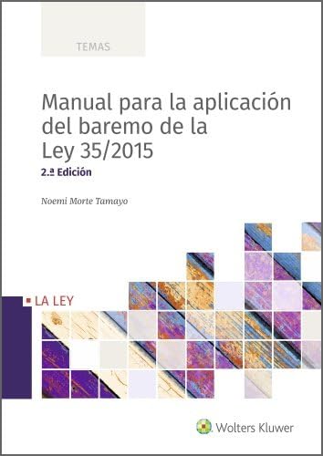 Libro: Manual para la aplicación del baremo de la Ley 35/2015 (2.ª Edición)
