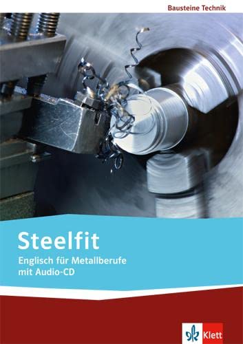 Libro: Steelfit. Englisch für Metallberufe. Lehr-/Arbeitsbuch mit Audio-CD: Technische Bausteine