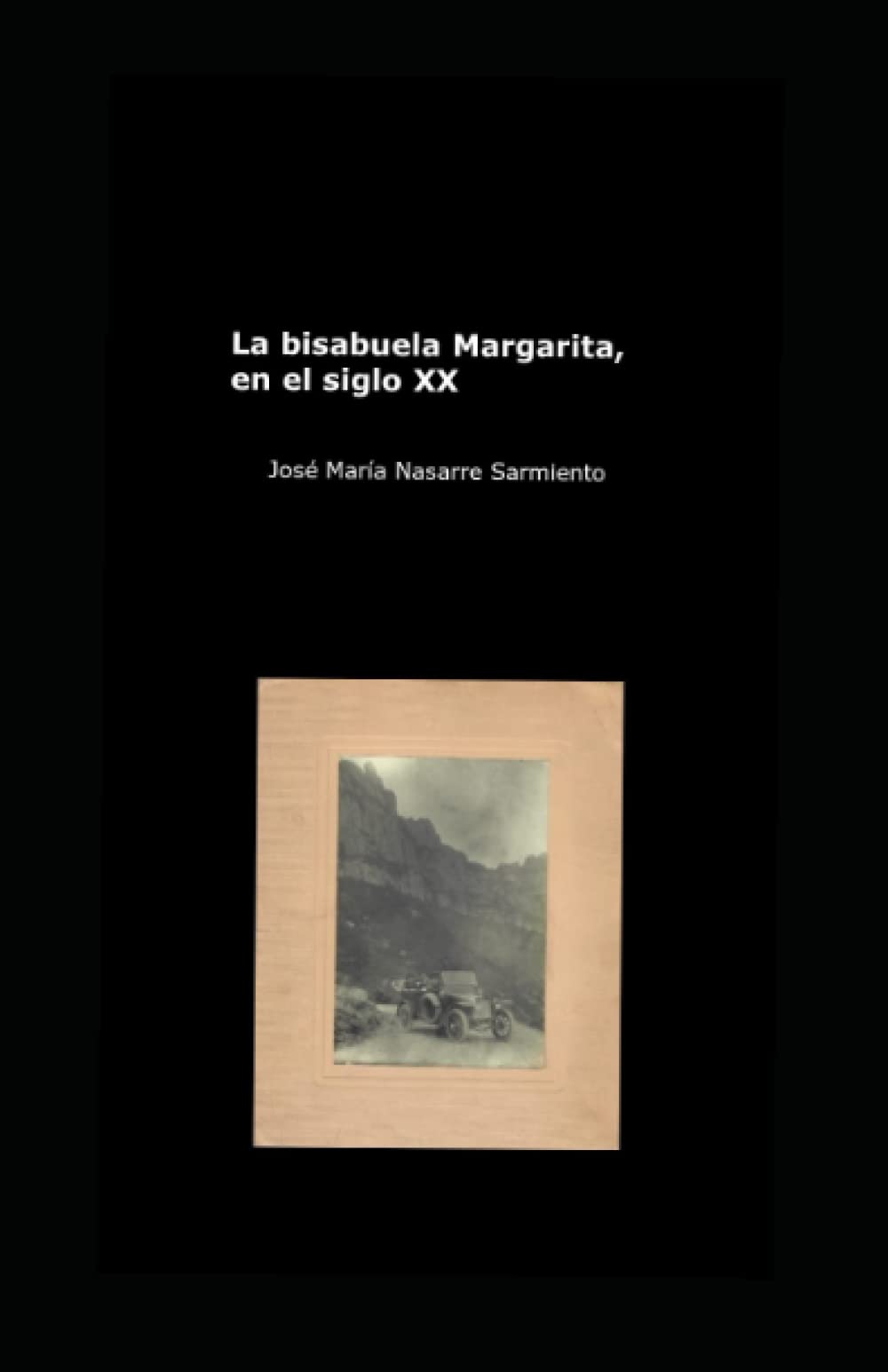 Libro: La bisabuela Margarita, en el siglo XX (Spanish Edition)