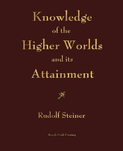 Libro: Knowledge of the Higher Worlds and its Attainment
