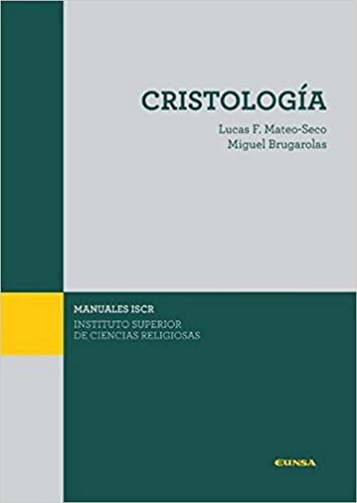 Libro: CRISTOLOGÍA: 18 (Manuales del ISCR)