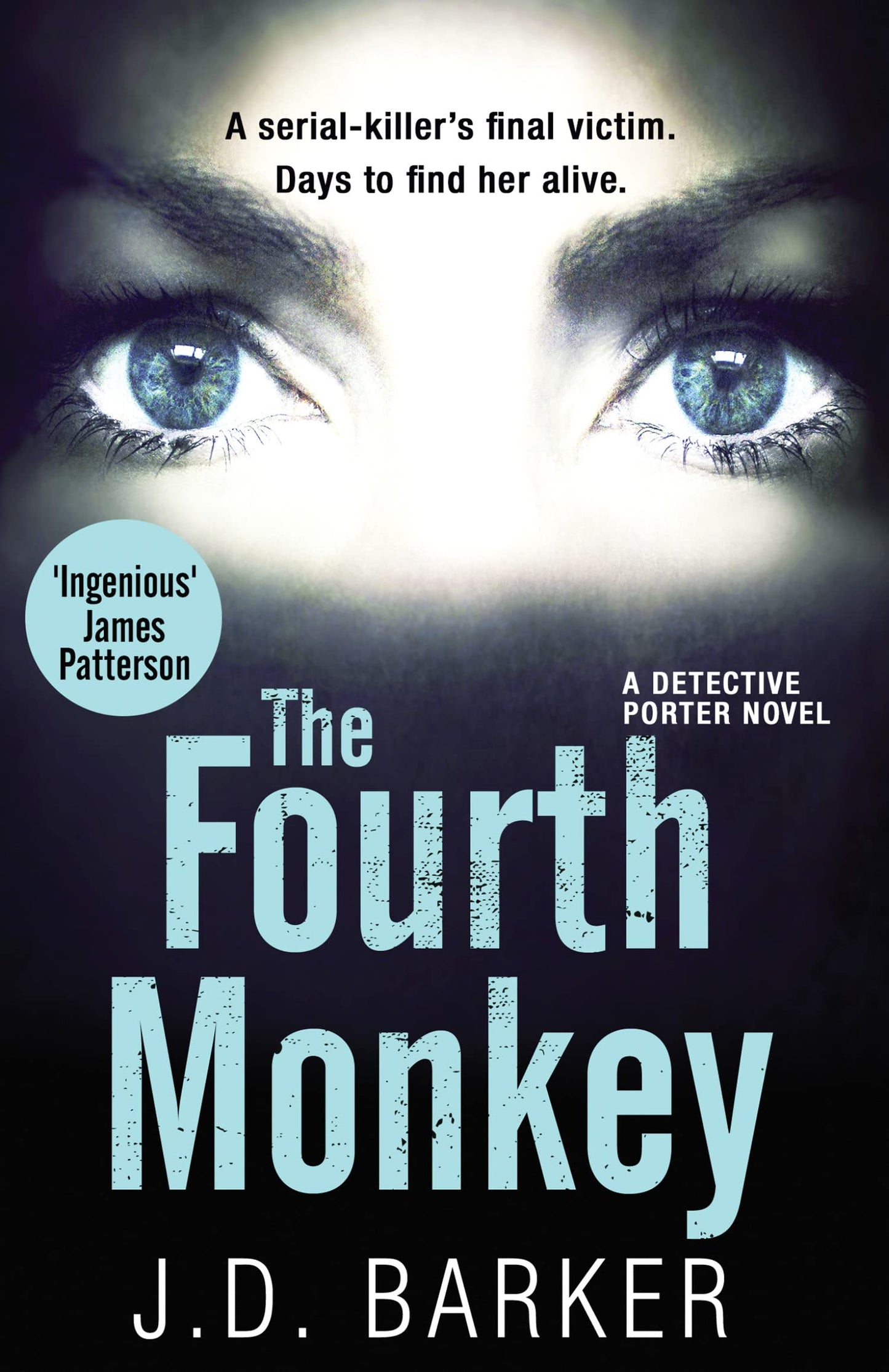 Libro: The Fourth Monkey: A Gritty Serial Killer Thriller About a Detective Racing to Save a Final Victim (A Detective Porter novel)